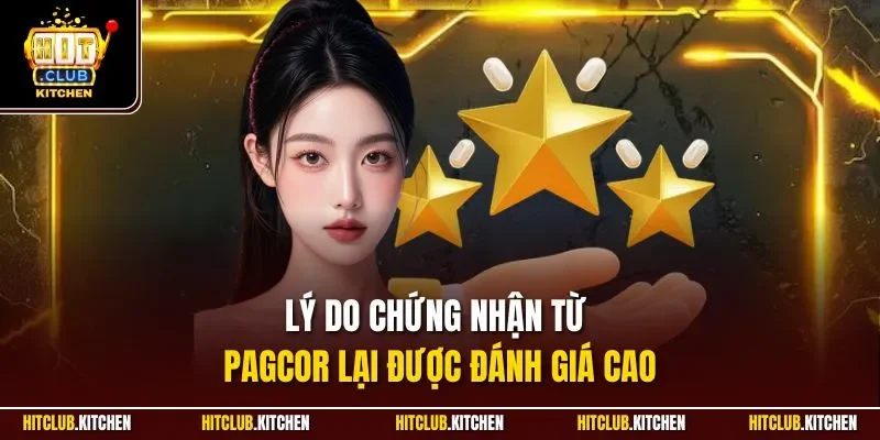 Chứng Nhận Pagcor | Giấy Phép Cá Cược Uy Tín Châu Á Lý do chứng nhận từ Pagcor lại được đánh giá cao